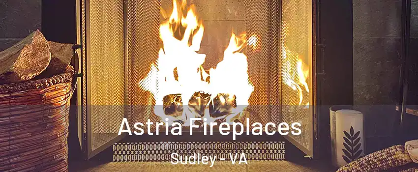  Astria Fireplaces Sudley - VA