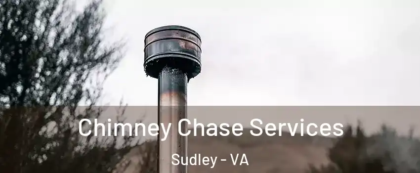  Chimney Chase Services Sudley - VA