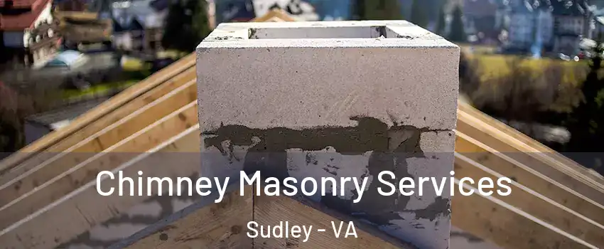  Chimney Masonry Services Sudley - VA