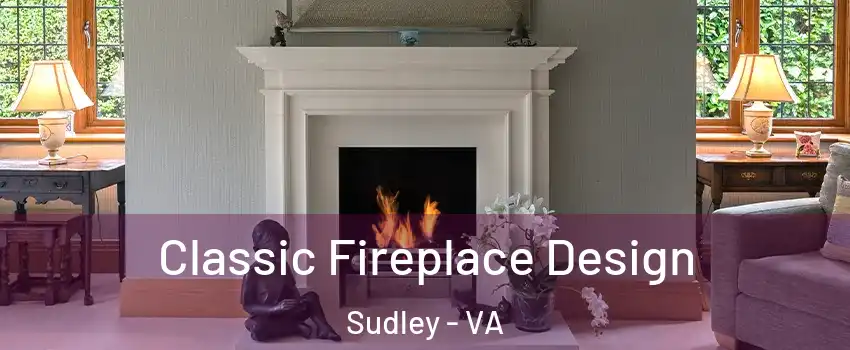  Classic Fireplace Design Sudley - VA