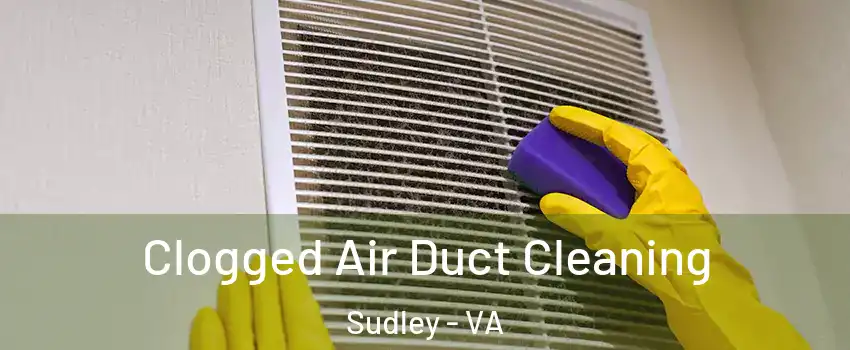  Clogged Air Duct Cleaning Sudley - VA