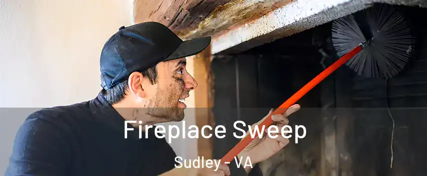  Fireplace Sweep Sudley - VA