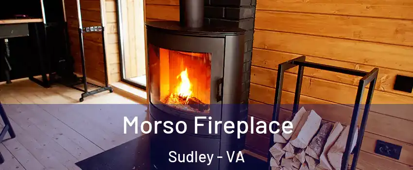 Morso Fireplace Sudley - VA