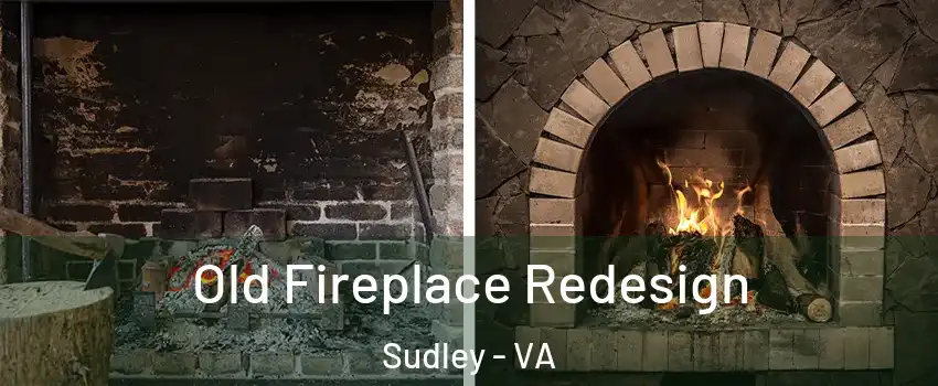  Old Fireplace Redesign Sudley - VA